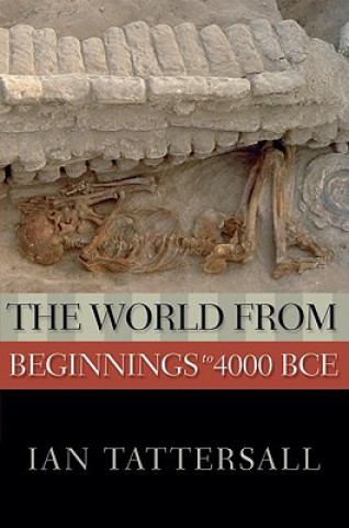 Könyv World from Beginnings to 4000 BCE Ian Tattersall