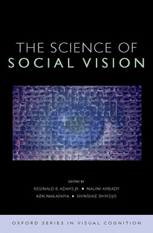 Carte Science of Social Vision: The Science of Social Vision Reginald B. Adams