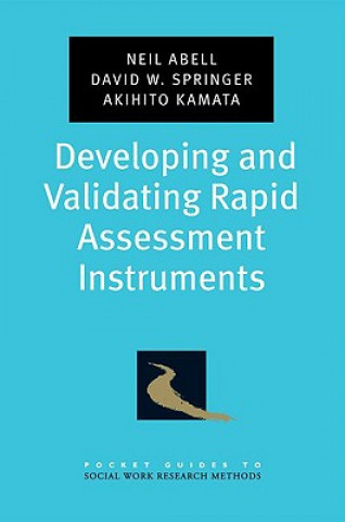 Kniha Developing and Validating Rapid Assessment Instruments Neil Abell