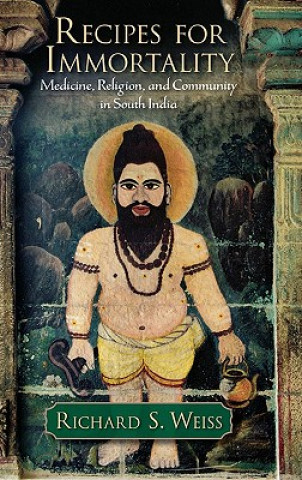 Knjiga Recipes for Immortality Richard S. Weiss