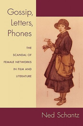 Carte Gossip, Letters, Phones Ned Schantz