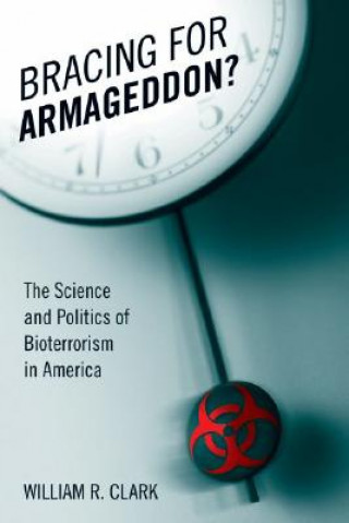 Book Bracing for Armageddon? William R. Clark
