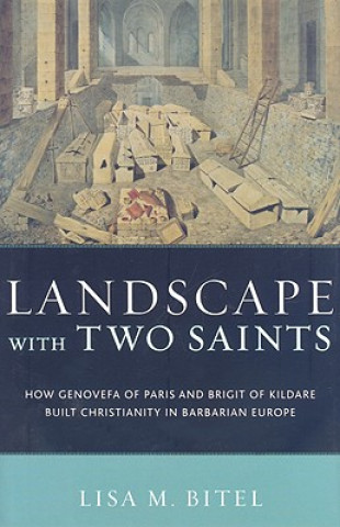 Книга Landscape with Two Saints Lisa M. Bitel