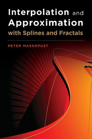 Kniha Interpolation and Approximation with Splines and fractals Peter R. Massopust