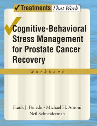 Książka Cognitive-Behavioral Stress Management for Prostate Cancer Recovery: Workbook Neil Schneiderman