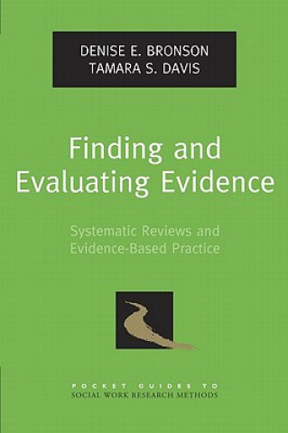 Knjiga Finding and Evaluating Evidence Denise E. Bronson