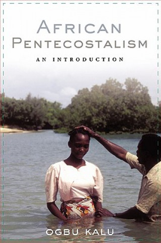 Buch African Pentecostalism Ogbu U. Kalu