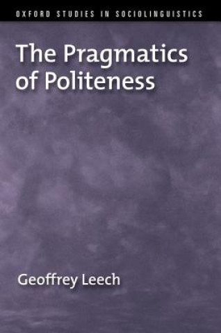 Knjiga Pragmatics of Politeness Geoffrey Leech