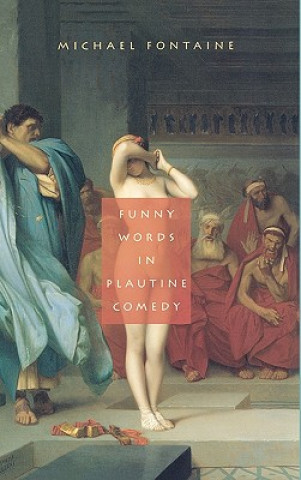 Libro Funny Words in Plautine Comedy Michael Fontaine