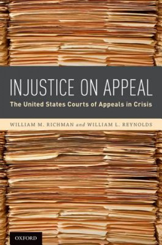 Buch Injustice On Appeal William M. Richman