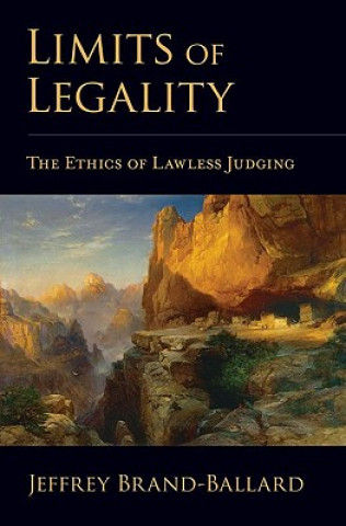 Kniha Limits of Legality Jeffrey Brand-Ballard