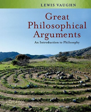 Könyv Great Philosophical Arguments Lewis Vaughn