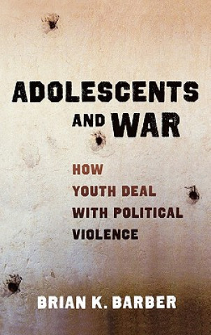 Buch Adolescents and War Brian K. Barber