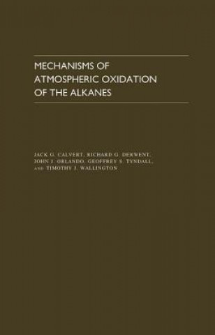 Carte Mechanisms of Atmospheric Oxidation of the Alkanes Jack G. Calvert