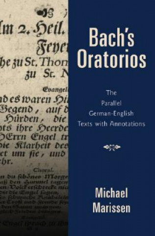 Könyv Bach's Oratorios Michael Marissen