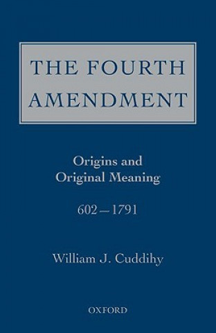 Carte Fourth Amendment William J. Cuddihy