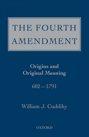 Libro Fourth Amendment William J. Cuddihy