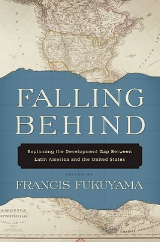 Kniha Falling Behind Francis Fukuyama