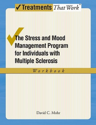 Könyv Stress and Mood Management Program for Individuals With Multiple Sclerosis David Mohr