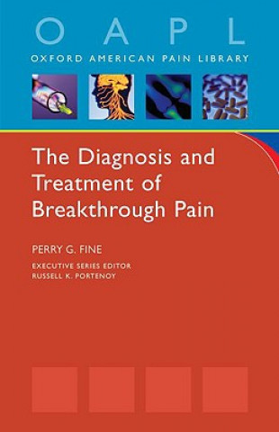 Kniha Diagnosis and Treatment of Breakthrough Pain Perry G. Fine