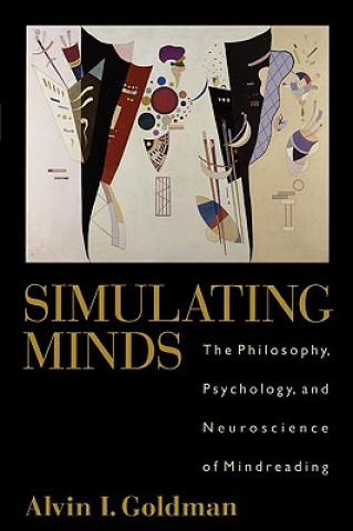 Kniha Simulating Minds Alvin L. Goldman