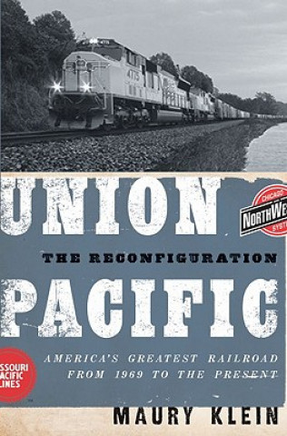 Kniha Union Pacific Maury Klein