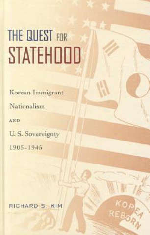 Könyv Quest for Statehood Richard S. Kim