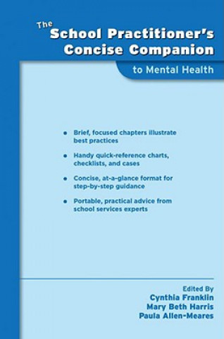 Книга School Practitioner's Concise Companion to Mental Health Cynthia Franklin