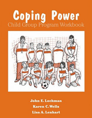 Carte Coping Power: Workbook John E. Lochman