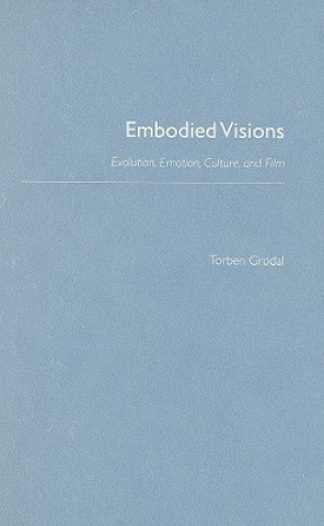 Kniha Embodied Visions Torben Grodal