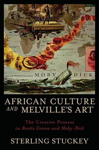 Kniha African Culture and Melville's Art Sterling Stuckey