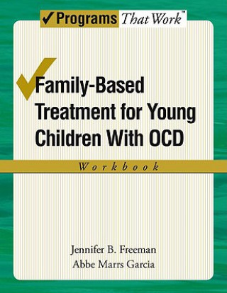 Kniha Family-Based Treatment for Young Children with OCD Workbook Jennifer B. Freeman