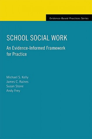 Knjiga School Social Work Michael S. Kelly