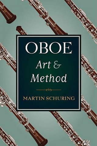 Kniha Oboe Art and Method Martin Schuring