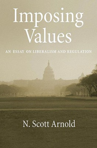 Kniha Imposing Values N.Scott Arnold
