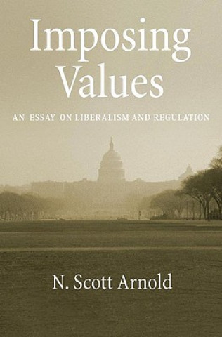 Buch Imposing Values N.Scott Arnold