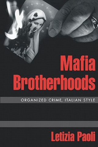 Книга Mafia Brotherhoods Letizia Paoli