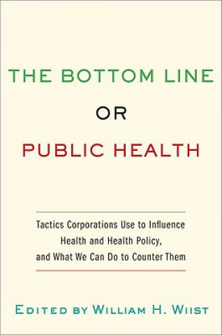 Książka Bottom Line or Public Health William H. Wiist