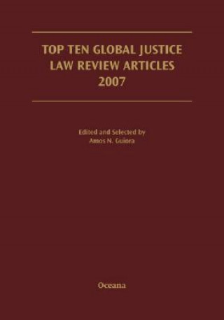 Knjiga Top Ten Global Justice Law Review Articles 2007 Amos N. Guiora