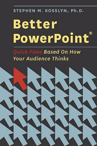 Kniha Better PowerPoint (R) Stephen Kosslyn