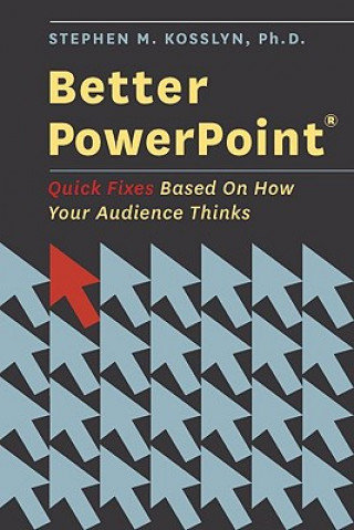 Carte Better PowerPoint (R) Stephen Kosslyn