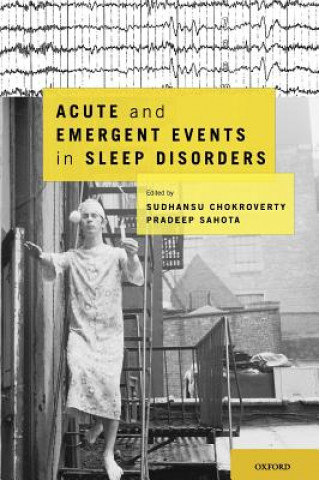 Book Acute and Emergent Events in Sleep Disorders Pradeep (University of Missouri) Sahota