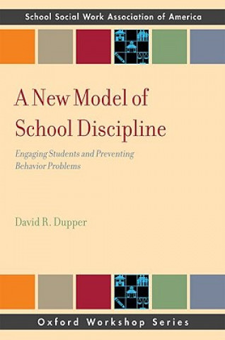 Carte New Model of School Discipline David R. Dupper