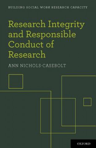 Könyv Research Integrity and Responsible Conduct of Research Ann Nichols-Casebolt