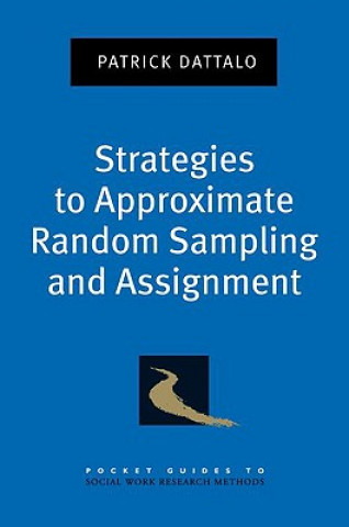 Kniha Strategies to Approximate Random Sampling and Assignment Patrick Dattalo