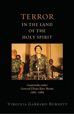 Книга Terror in the Land of the Holy Spirit Virginia Garrard-Burnett