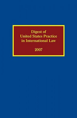 Kniha Digest of United States Practice in International Law 2007 Sally J. Cummins