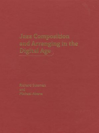 Boek Jazz Composition and Arranging in the Digital Age Richard Sussman