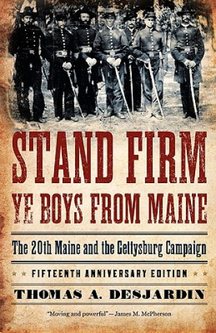 Carte Stand Firm Ye Boys from Maine Thomas A. Desjardin