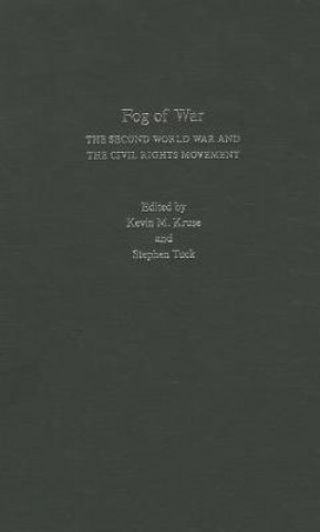 Livre Fog of War Kevin M. Kruse